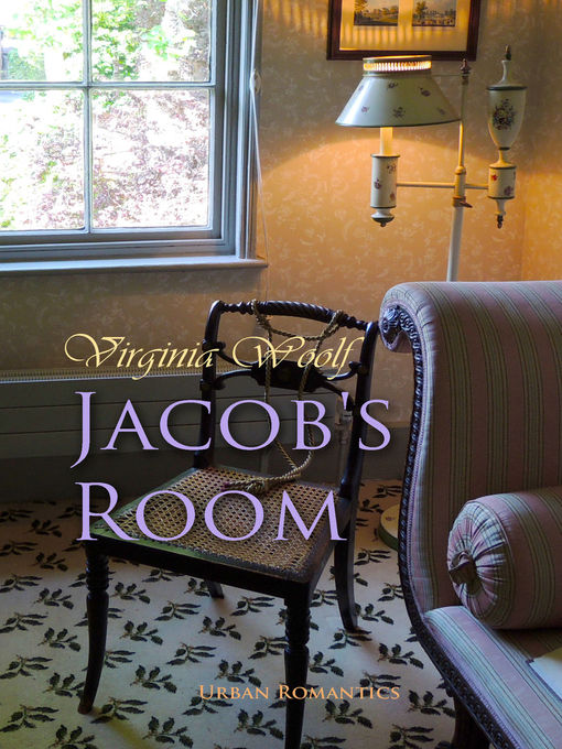 Virginia Woolf创作的Jacob's Room作品的详细信息 - 可供借阅